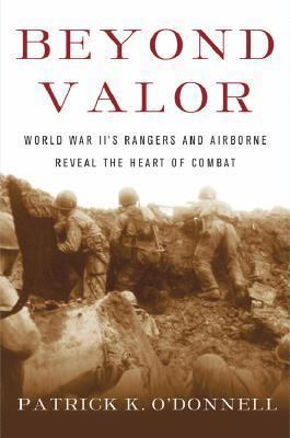 Beyond Valor: World War II's Ranger and Airborn... 0684873842 Book Cover