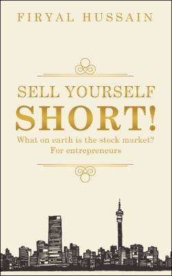 Sell yourself short!: What on earth is the stoc... 1482875799 Book Cover