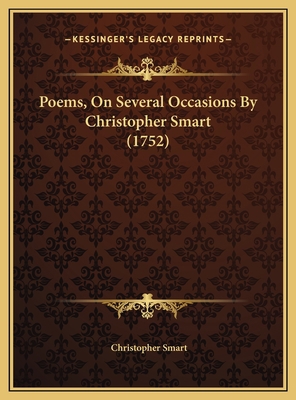 Poems, On Several Occasions By Christopher Smar... 1169746837 Book Cover