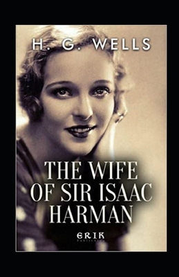 The Wife of Sir Isaac Harman Annotated B08MVMH47Z Book Cover