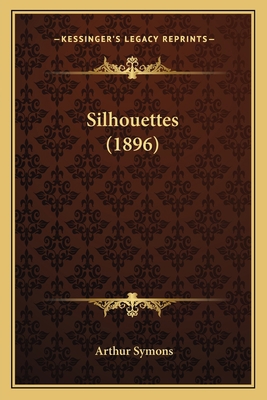 Silhouettes (1896) 1164839845 Book Cover