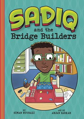 Sadiq and the Bridge Builders 1515871037 Book Cover