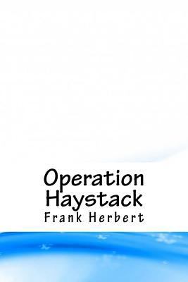 Operation Haystack 1718867514 Book Cover