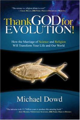 Thank God for Evolution!: How the Marriage of S... 1571782109 Book Cover