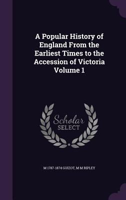 A Popular History of England From the Earliest ... 1347557466 Book Cover