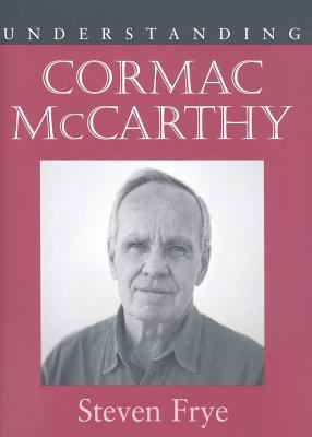 Understanding Cormac McCarthy (Understanding Co... 1570038392 Book Cover