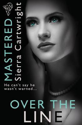 Mastered: Over the Line 1781846197 Book Cover