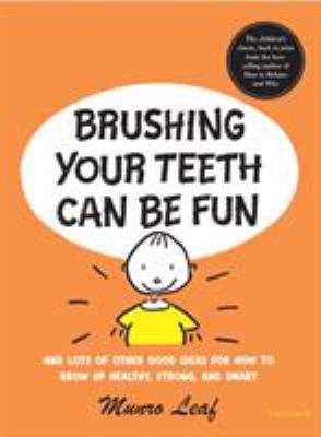 Brushing Your Teeth Can Be Fun: And Lots of Oth... 0789315947 Book Cover