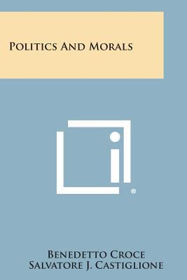 Politics and Morals 1494044269 Book Cover