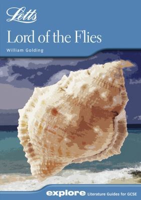 Letts Explore GCSE Text Guideslord of the Flies... 1843153157 Book Cover