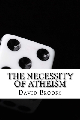 The Necessity of Atheism: Classic literature 154313176X Book Cover