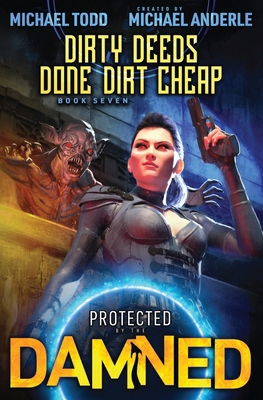 Dirty Deeds Done Dirt Cheap: Protected by the D... B09ZGY92S3 Book Cover