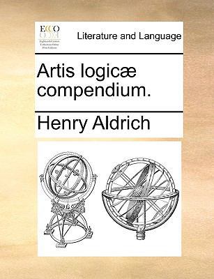 Artis Logic] Compendium. [Latin] 1170954278 Book Cover