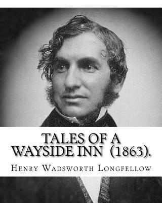 Tales of a Wayside Inn (1863). By: Henry Wadswo... 1717426751 Book Cover