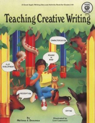 Teaching Creative Writing/Ga1156 0866535594 Book Cover