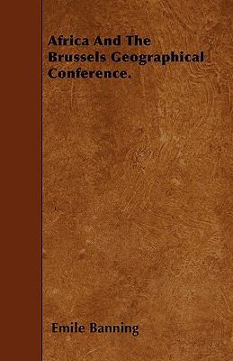 Africa And The Brussels Geographical Conference. 144600693X Book Cover