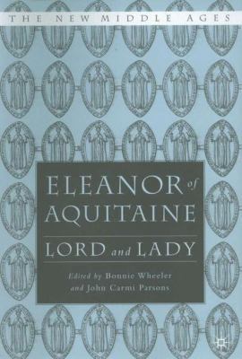 Eleanor of Aquitaine: Lord and Lady 0312295820 Book Cover