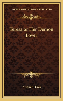 Teresa or Her Demon Lover 1163377384 Book Cover