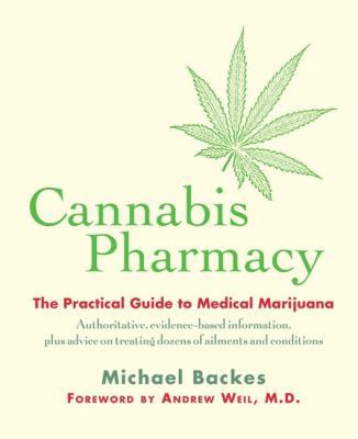 Cannabis Pharmacy: The Practical Guide to Medic... 157912951X Book Cover