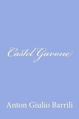 Castel Gavone [Italian] 1478240695 Book Cover