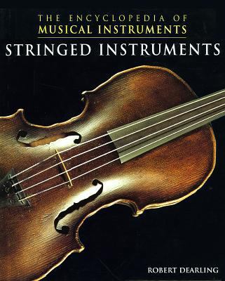 The Stringed Instrument Collection 本 Stringed Instruments (The Encyclopedia book by Robert Dearling