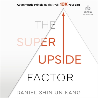 The Super Upside Factor: Asymmetric Principles ... B0FR22W8SH Book Cover
