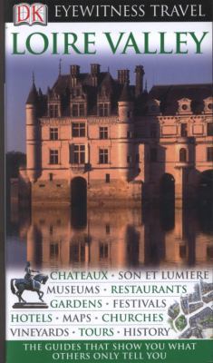 DK Eyewitness Travel Guide: Loire Valley 1405353120 Book Cover