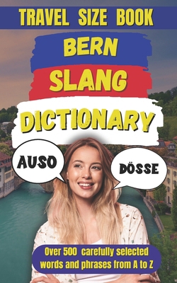Bern Slang Dictionary: A Guide to the Heart of ... B0DZCW81SH Book Cover