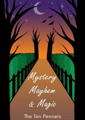 Mystery, Mayhem & Magic 0648170802 Book Cover