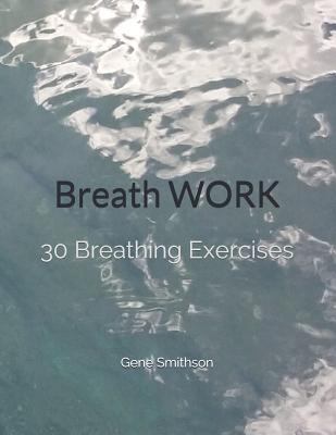 Breathwork: 30 Breathing Exercises 1798692341 Book Cover