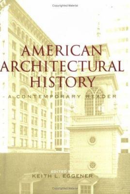 American Architectural History: A Contemporary ... 0415306957 Book Cover
