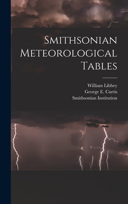 Smithsonian Meteorological Tables 1016167636 Book Cover