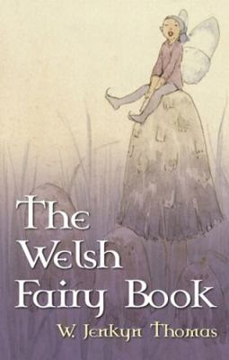 The Welsh Fairy Book 0708312578 Book Cover