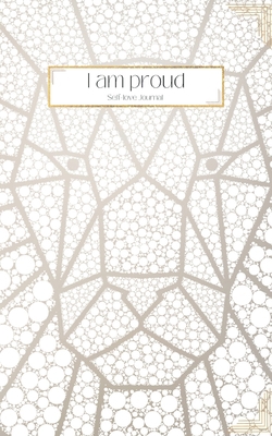I am proud - Self-love Journal: Daily Questions... 3756807738 Book Cover