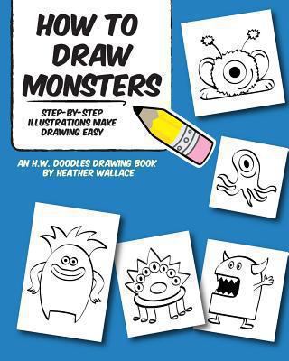 How to Draw Monsters: Step-by-Step Illustration... 1492114243 Book Cover
