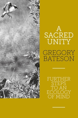 A Sacred Unity: Further Steps to an Ecology of ... 1913743799 Book Cover