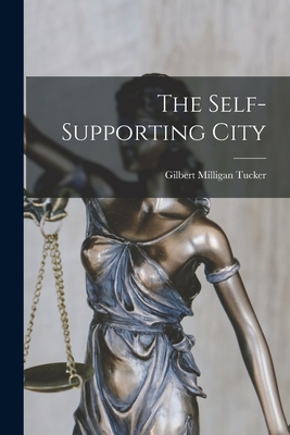 The Self-supporting City 101524937X Book Cover