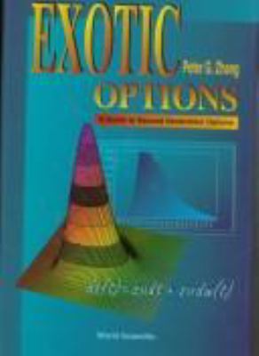 Exotic Options: A Guide to the Second Generatio... 9810222238 Book Cover