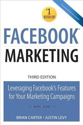 Facebook Marketing: Leveraging Facebook's Featu... 078974113X Book Cover