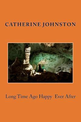 Long time ago Happy ever after 1986131858 Book Cover