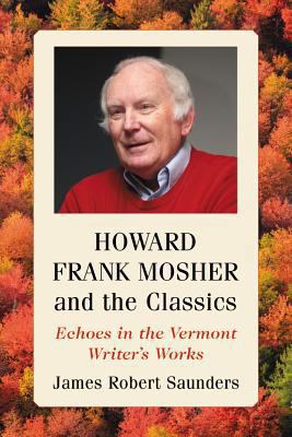 Howard Frank Mosher and the Classics: Echoes in... 078647856X Book Cover