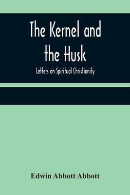 The Kernel and the Husk: Letters on Spiritual C... 9356371768 Book Cover