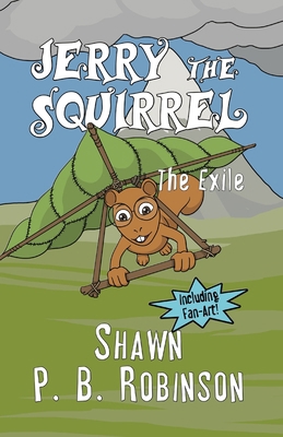 Jerry the Squirrel: The Exile 1997845040 Book Cover