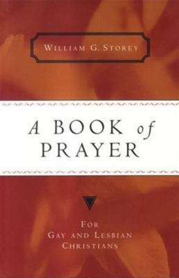 A Book of Prayer: For Gay and Lesbian Christians 082451937X Book Cover