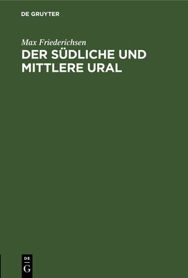 Der Südliche Und Mittlere Ural [German] 311266101X Book Cover