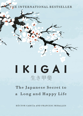Ikigai: The Japanese secret to a long and happy... 178633089X Book Cover
