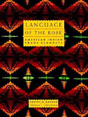 Language of The Robe: American Indian Trade Bla... 0879058110 Book Cover