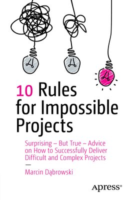 10 Rules for Impossible Projects: Surprising - ... B0DZGS4HXV Book Cover