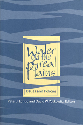 Water on the Great Plains: Issues and Policies 089672459X Book Cover