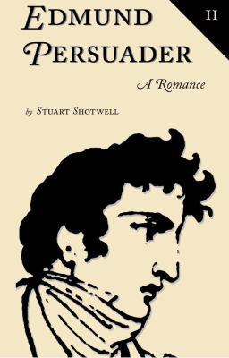 Edmund Persuader: A Romance (Volume 2) 0984103236 Book Cover